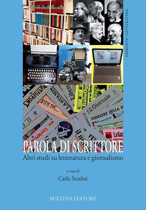 17278273310068-libroparoladiscrittorealtristudisuletteraturaegiornalismovol3editorebulzonianno2020