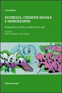 17278274422825-librosicurezzacoesionesocialeeimmigrazioneprospettiveteoricheeanalisidiuncasoeditoreunicoplianno2011