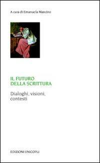 172782750426-libroilfuturodellascritturadialoghivisionicontestieditoreunicoplianno2010