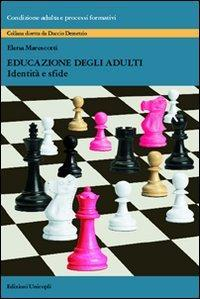 17278275129409-libroeducazionedegliadultiidentitaesfideeditoreunicoplianno2012