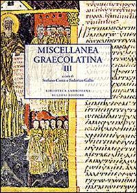 17278280635696-libromiscellaneagraecolatinaedizitalianagrecaegrecaanticavol3editorebulzonianno2015