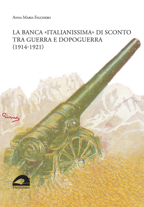 17278281771586-librolabancaitalianissimadiscontotraguerraedopoguerra19141921editoreilformichiereanno2021