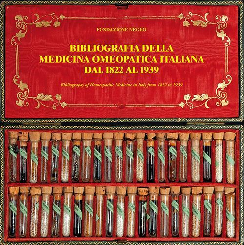 17278281985112-librobibliografiadellamedicinaomeopaticaitalianadal1822al1939bibliographyofhomeopathicmedicineinitalyfrom1822to1939edizbilingueeditoreilformichiereanno2019