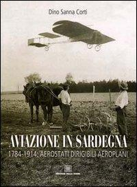 17278283385385-libroaviazioneinsardegna17841915aerostatidirigibiliaeroplanieditoreedizionidellatorreanno2001