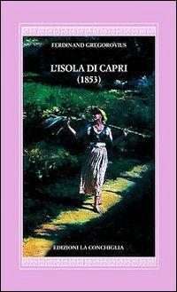 17278283956321-librolisoladicapri1853editorelaconchigliaanno2010