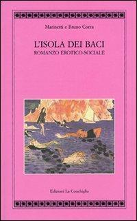 17278284037018-librolisoladeibaciromanzoeroticosocialeeditorelaconchigliaanno2003