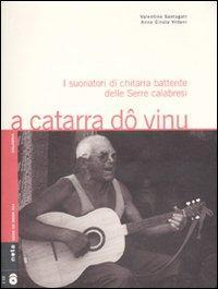 17278284757967-libroacatarradovinuisuonatoridichitarrabattentedelleserrecalabresicon2cdaudioeditorenotaanno2010