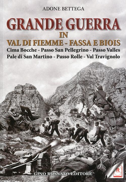 17278288932256-librograndeguerrainvaldifiemmefassaebioiscimabocchepassosanpellegrinopassovallespaledisanmartinopassorollevaltravignoloeditorerossatoanno2010