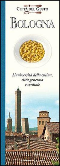 17278292956466-librobolognacittadelgustoeditorenardinianno2006