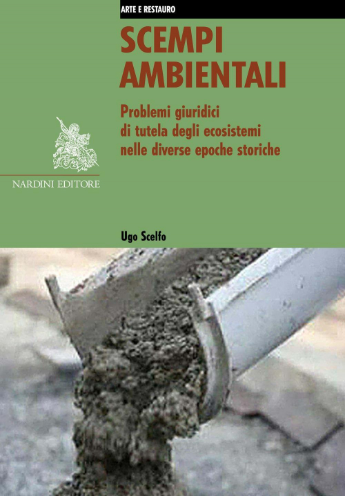 17278293224373-libroscempiambientaliproblemigiuridicidituteladegliecosisteminellediverseepochestoricheeditorenardinianno2018