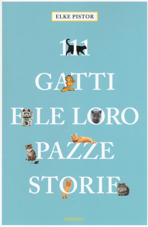 17278293797721-libro111gattieleloropazzestorieeditoreemonsedizionianno2016