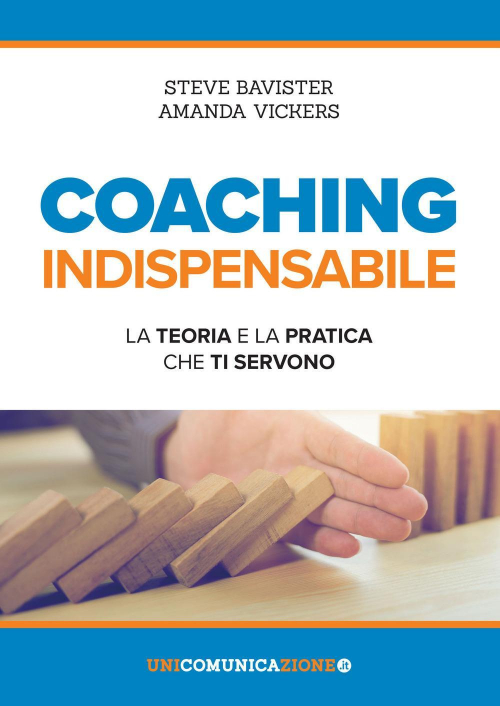 17278293906189-librocoachingindispensabilelateoriaelapraticachetiservonoeditoreunicomunicazioneitanno2018