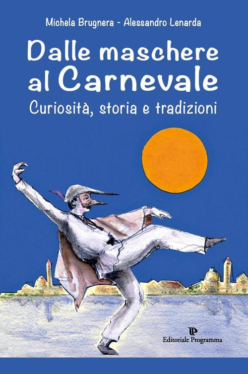 17278299971976-librodallemascherealcarnevalecuriositastoriaetradizionieditoreeditorialeprogrammaanno2014