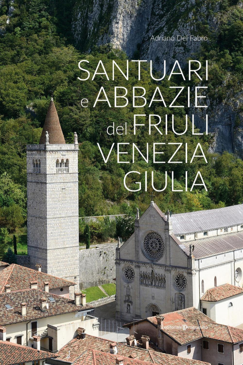 1727830021403-librosantuarieabbaziedelfriuliveneziagiuliaeditoreeditorialeprogrammaanno2020