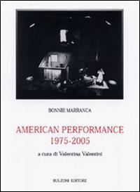 17278305363506-libroamericanperformance19752005editorebulzonianno2006