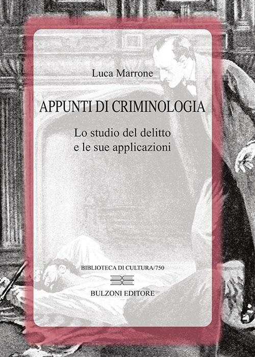 17278305375076-libroappuntidicriminologialostudiodeldelittoelesueapplicazionieditorebulzonianno2017