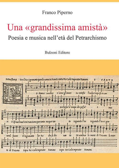 17278305941618-librounagrandissimaamistapoesiaemusicanelletadelpetrarchismoeditorebulzonianno2017