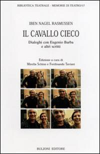 17278306292685-libroilcavallociecodialoghiconeugeniobarbaealtriscrittieditorebulzonianno2006