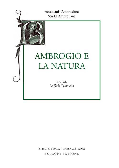 17278308072849-libroambrogioelanaturaeditorebulzonianno2016