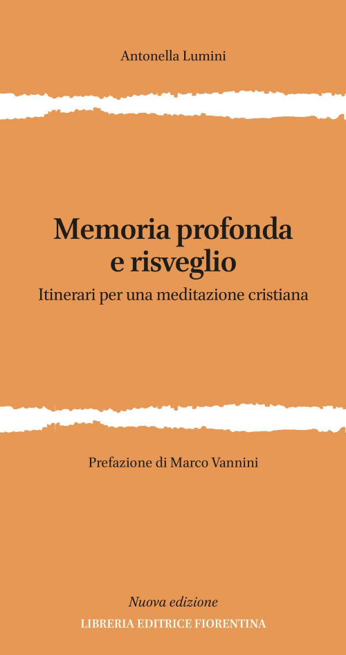 17278308200141-libromemoriaprofondaerisveglioitinerariperunameditazionecristianaedizampliataeditorelibreriaeditricefiorentinaanno2021