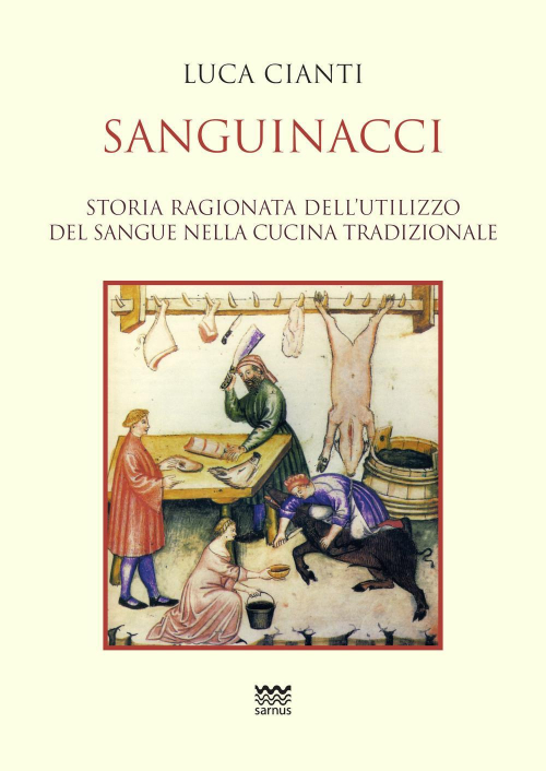 17278310159883-librosanguinaccistoriaragionatadellutilizzodelsanguenellacucinatradizionaleeditoresarnusanno2016