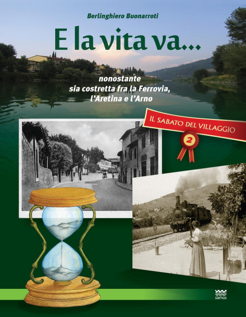 17278310403746-libroilsabatodelvillaggioilgiornaledicompiobbivol2elavitavanonostantesiacostrettafralaferrovialaretinaelarnoeditoresarnusanno2019