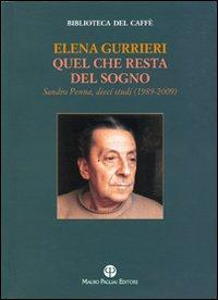 17278310676479-libroquelcherestadelsognosandropennadiecistudi19892009editoremauropagliaieditoreanno2010