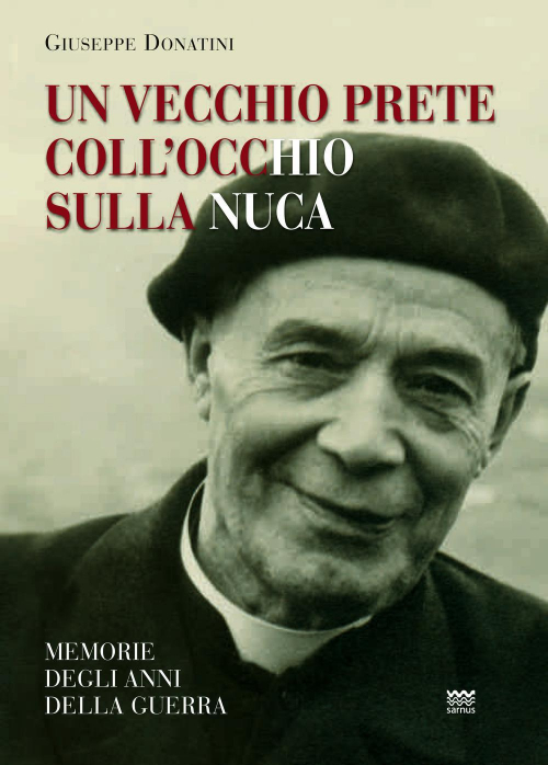 17278310855538-librounvecchiopretecollocchiosullanucamemoriedegliannidellaguerraeditoresarnusanno2012