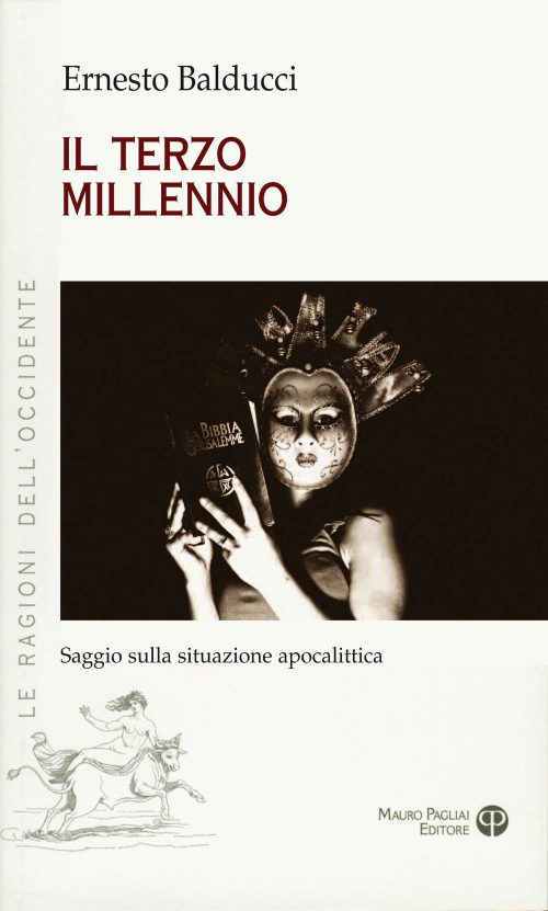 1727831105086-libroilterzomillenniosaggiosullasituazioneapocalitticaeditoremauropagliaieditoreanno2014