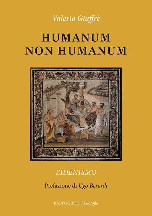 17278312446342-librohumanumnonhumanumeidenismoeditorebastogilibrianno2021