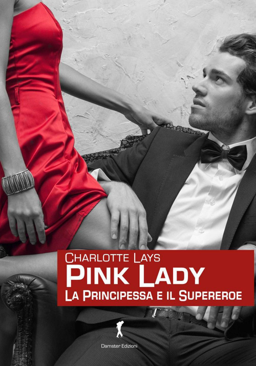 17278315964333-libropinkladylaprincipessaeilsupereroeeditoredamsteranno2015