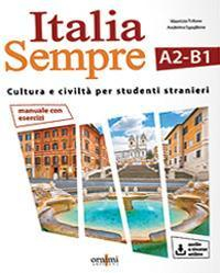 17278316187174-libroitaliasemprea2b1manualediculturaeciviltaitalianaperstraniericoncontenutodigitaleperdownloadeaccessoonlineeditoreornimieditionsanno2021