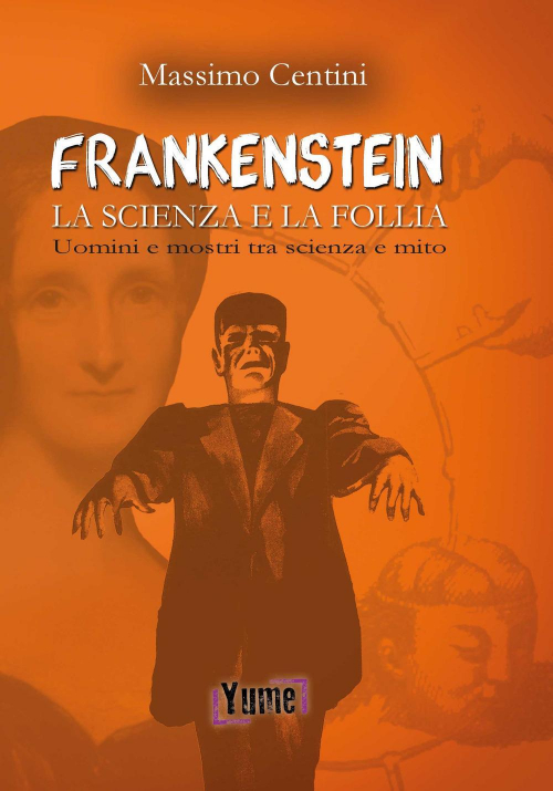 17278316872888-librofrankensteinlascienzaelafolliauominiemostritrascienzaemitoeditoreyumeanno2018