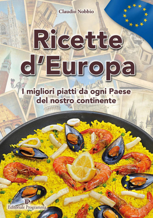 17278317246624-libroricettedeuropaimiglioripiattidaognipaesedelnostrocontinnteeditoreeditorialeprogrammaanno2015