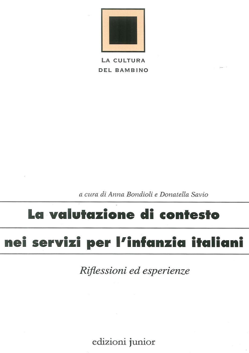 17278321288673-librovalutazionedicontestoneiserviziperlinfanziaeditorejunioranno2015