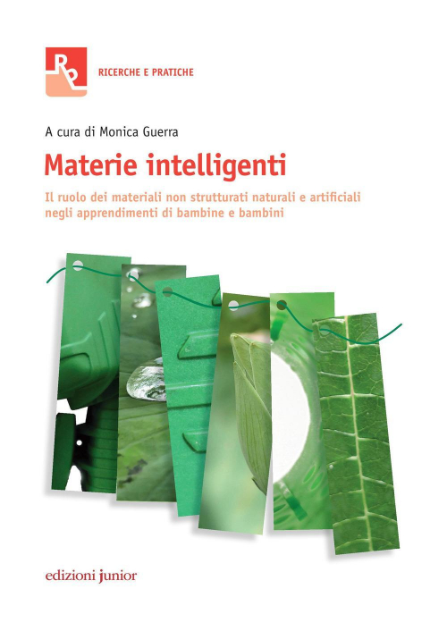 17278321664607-libromaterieintelligentiilruolodeimaterialinonstrutturatinaturalieartificialinegliapprendimentidibambineebambinieditorejunioranno2017