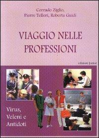 17278322061372-libroviaggionelleprofessionivirusvelenieantodotieditorejunioranno2004