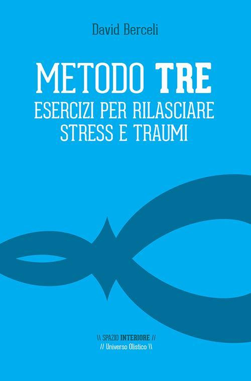 17278323929742-librometodotreeserciziperrilasciarestressetraumieditorespaziointerioreanno2016