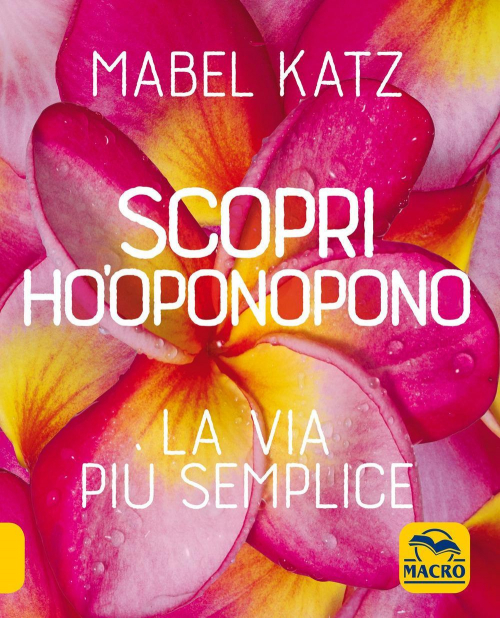 17278324080541-libroscoprihooponoponolaviapiusempliceeditoremacroedizionianno2021