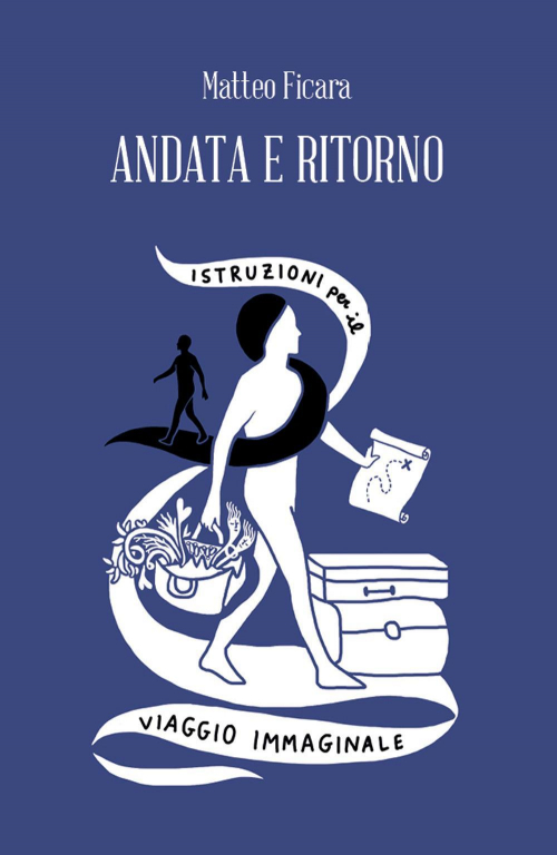 17278324143615-libroandataeritornoistruzioniperilviaggioimmaginaleeditorespaziointerioreanno2020