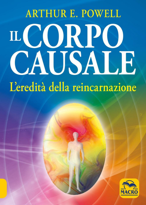 17278325298788-libroilcorpocausalelereditadellareincarnazioneeditoremacroedizionianno2021