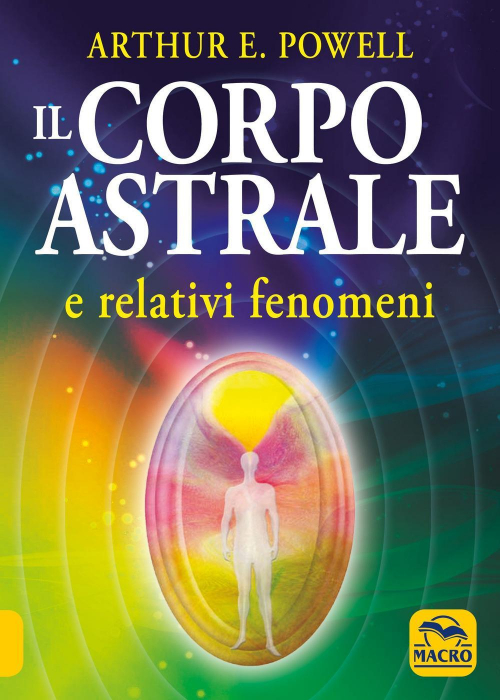 17278325315779-libroilcorpoastraleerelativifenomenieditoremacroedizionianno2021