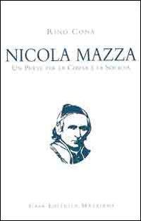 17278327623555-libronicolamazzaunpreteperlachiesaelasocietaeditoremazzianaanno2006