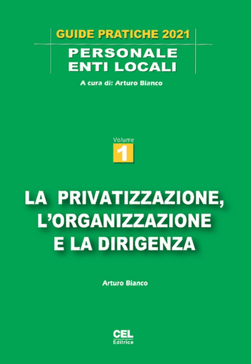 17278328412661-librolaprivatizzazionelorganizzazioneeladirigenzaeditoreceleditriceanno2021