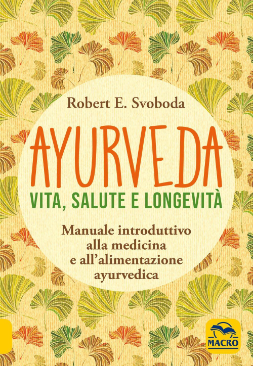 17278328723449-libroayurvedavitasaluteelongevitaeditoremacroedizionianno2020