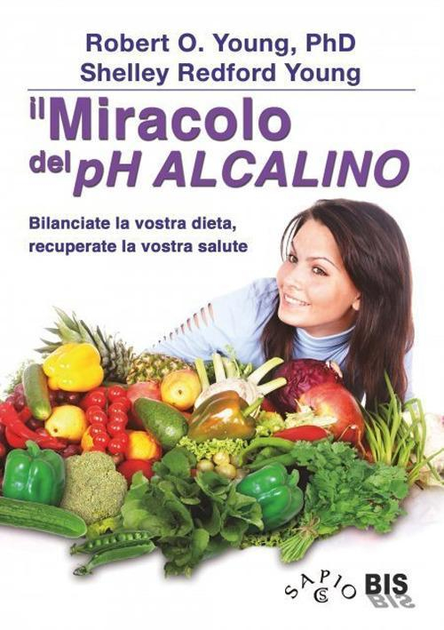 17278328981032-libroilmiracolodelphalcalinobilanciatelavostradietarecuperatelavostrasaluteeditorebisanno2021