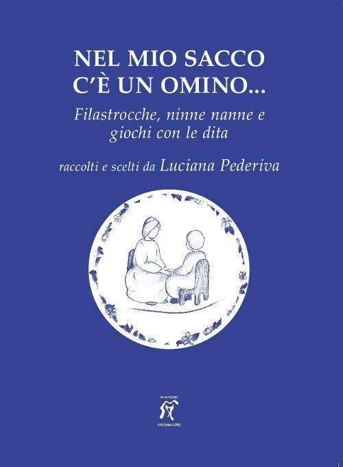 17278329890324-libronelmiosaccoceunominofilastroccheninnenanneegiochiconleditaeditorearcobalenoanno2019