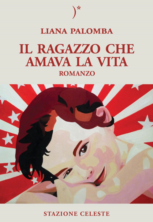 17278329927684-libroilragazzocheamavalavitaeditorestazionecelesteanno2021