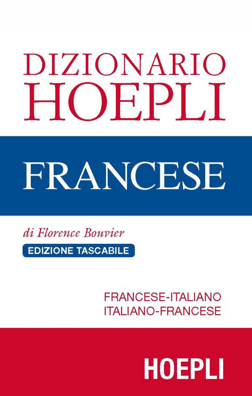 1727833130222-librodizionariodifrancesefranceseitalianoitalianofranceseedizcompattaeditorehoeplianno2017