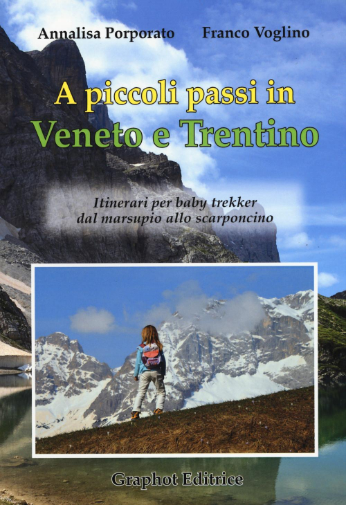 17278334822114-libroapiccolipassiinvenetoetrentinoitinerariperbabytrekkerdalmarsupioalloscarponcinoeditoregraphotanno2015